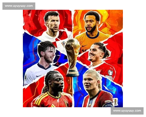 爆冷预警！2026世界杯这些球队潜力无限，或成最大黑马！